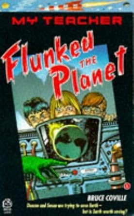 My Teacher Flunked the Planet cover image