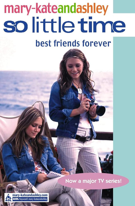 Best Friends Forever (So Little Time) [Paperback] [Apr 05, 2004] Mary-Kate Olsen,Ashley Olsen cover image