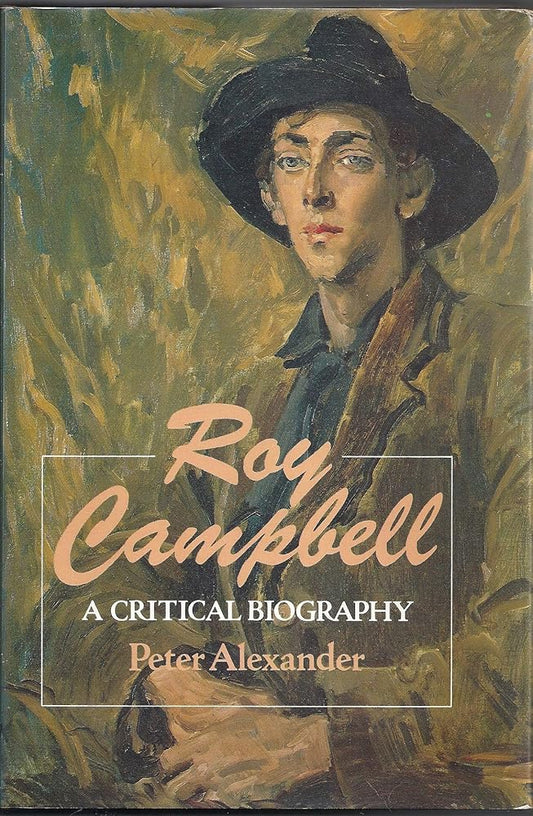 Roy Campbell: A Critical Biography cover image