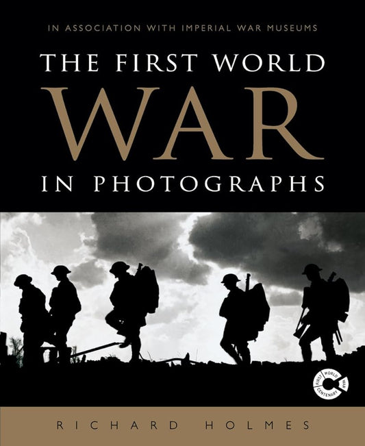 The First World War in Photographs cover image