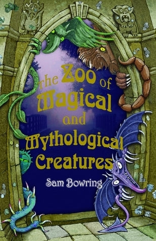 The Zoo of Magical and Mythological Creatures cover image