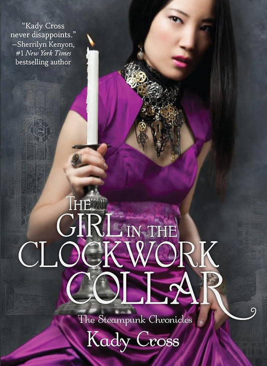 The Girl in the Clockwork Collar (Steampunk Chronicles) cover image