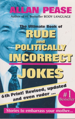 The Ultimate Book of Rude and Politically Incorrect Jokes.