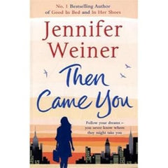 Then Came You