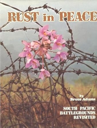 Rust in peace: South Pacific battlegrounds revisited cover image