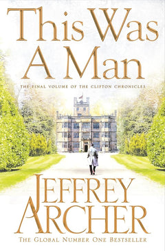This Was a Man (The Clifton Chronicles Book7)