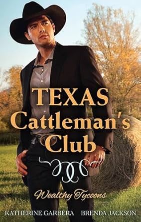 TAMING THE TEXAS TYCOON/ONE NIGHT WITH THE WEALTHY RANCHER cover image