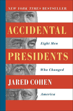 Accidental Presidents: Eight Men Who Changed America