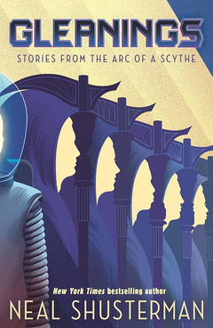 Gleanings (Arc of a Scythe Book3)