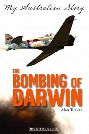 The Bombing of Darwin: The Diary of Tom Taylor, Darwin 1942 cover image