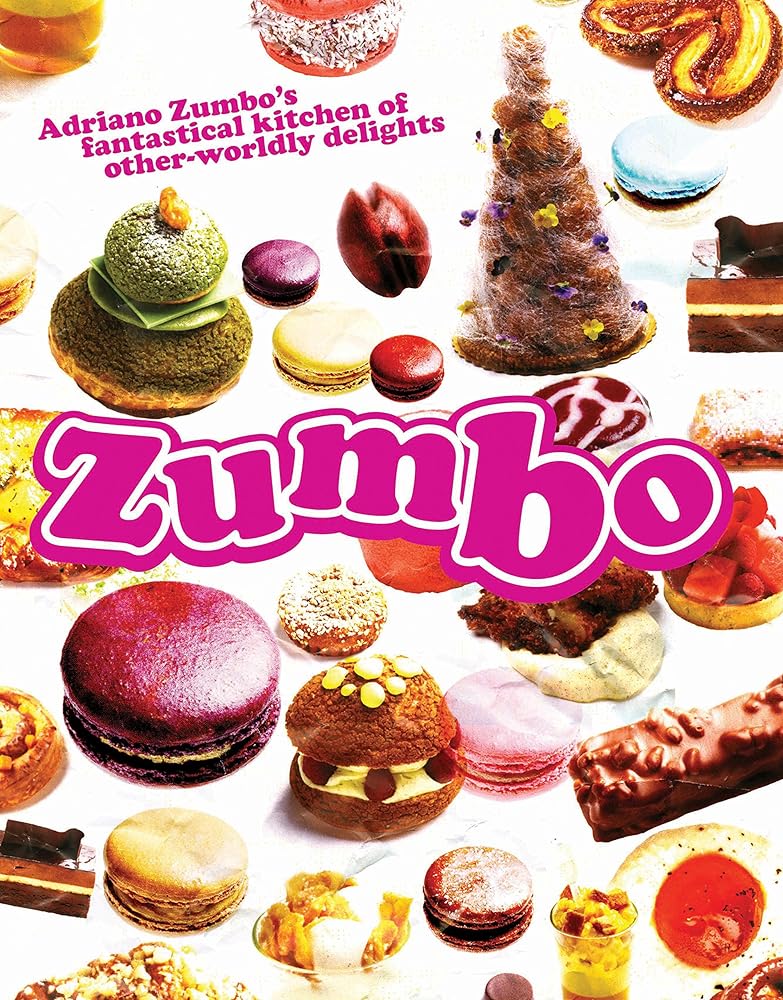 Zumbo: Adriano Zumbo's Fantastical Kitchen of Other-Worldly Delights cover image