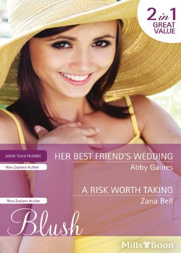 Her Best Friend&apos;s Wedding / A Risk Worth Taking cover image