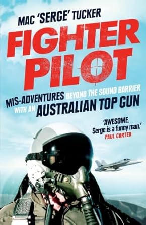 Fighter Pilot: Mis-Adventures Beyond the Sound Barrier with An Australian Top Gun cover image