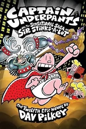 Captain Underpants and the Sensational Saga of Sir Stinks-A-Lot cover image