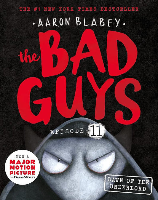 Dawn of the Underlord (the Bad Guys: Episode 11) cover image