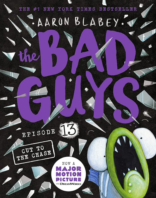 Cut to the Chase (the Bad Guys: Episode 13) cover image