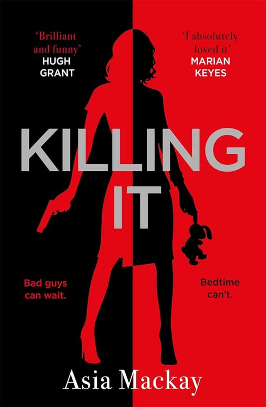 Killing It: She's one bad mother . . . cover image