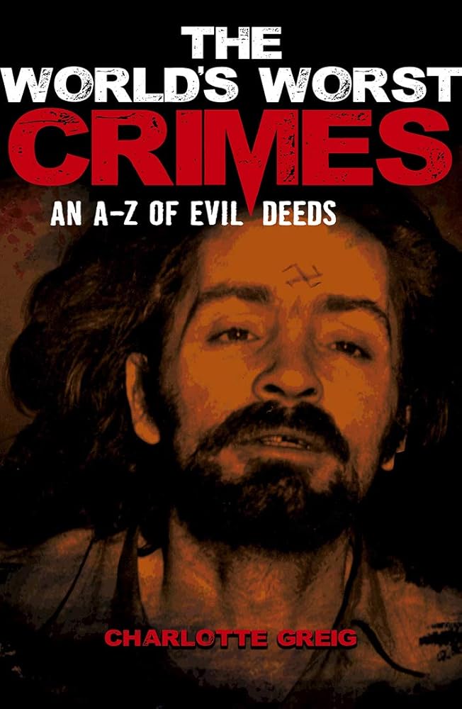 The World's Worst Crimes cover image