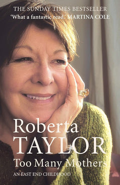 Too Many Mothers: An East End Childhood