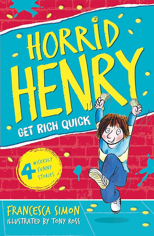 Get Rich Quick: Book 5 (Horrid Henry) cover image