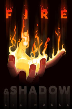 Fire and Shadow