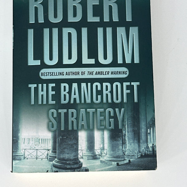 Robert Ludlum The Bancroft Strategy actual front cover image