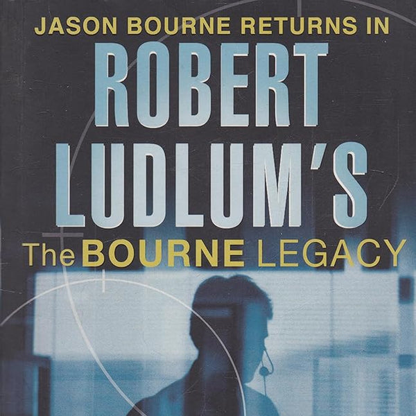 Robert Ludlum's The Bourne Legacy front cover image