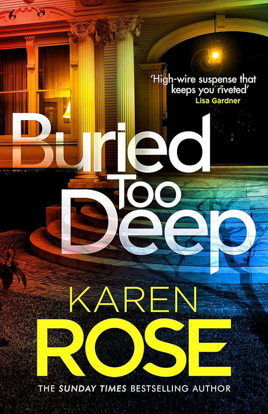 Karen Rose Buried Too Deep front cover image