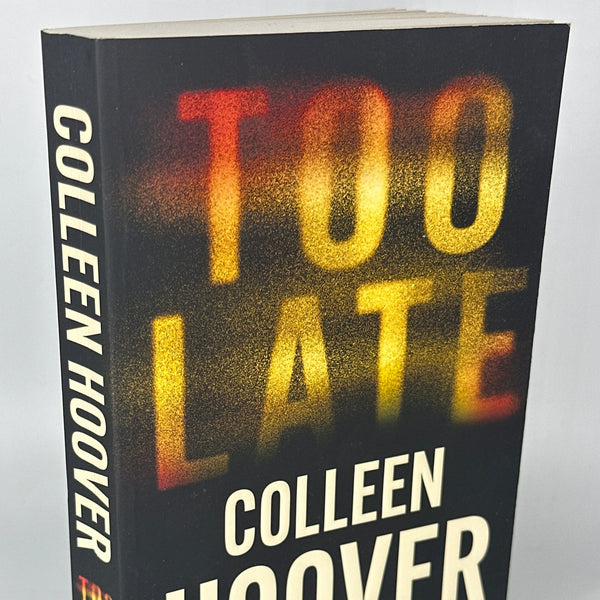 Colleen Hoover Too Late actual spine used books