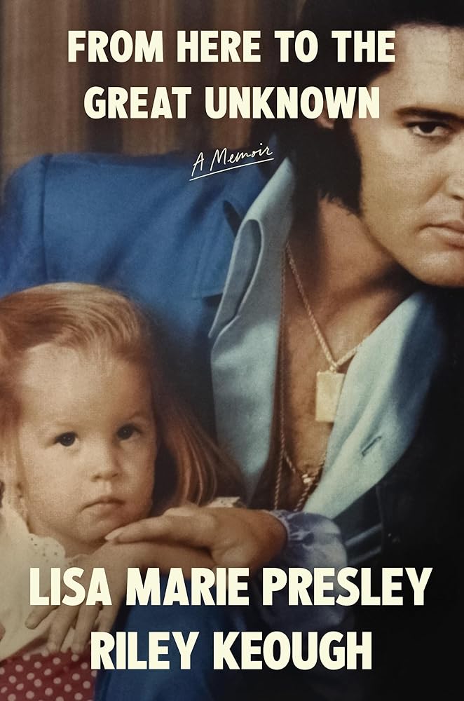 From Here to the Great Unknown: A Memoir cover image photo of Elvis and Lisa Marie