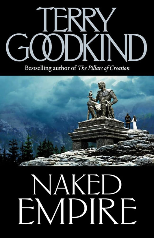 Terry Goodkind Naked Empire - The Sword Of Truth, Book 8 cover image