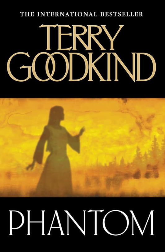 Terry Goodkind Sword of Truth 10. Phantom cover image