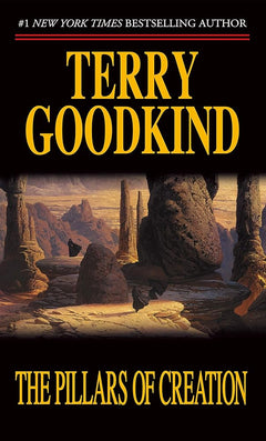 The Pillars of Creation (Sword of Truth, Book7)