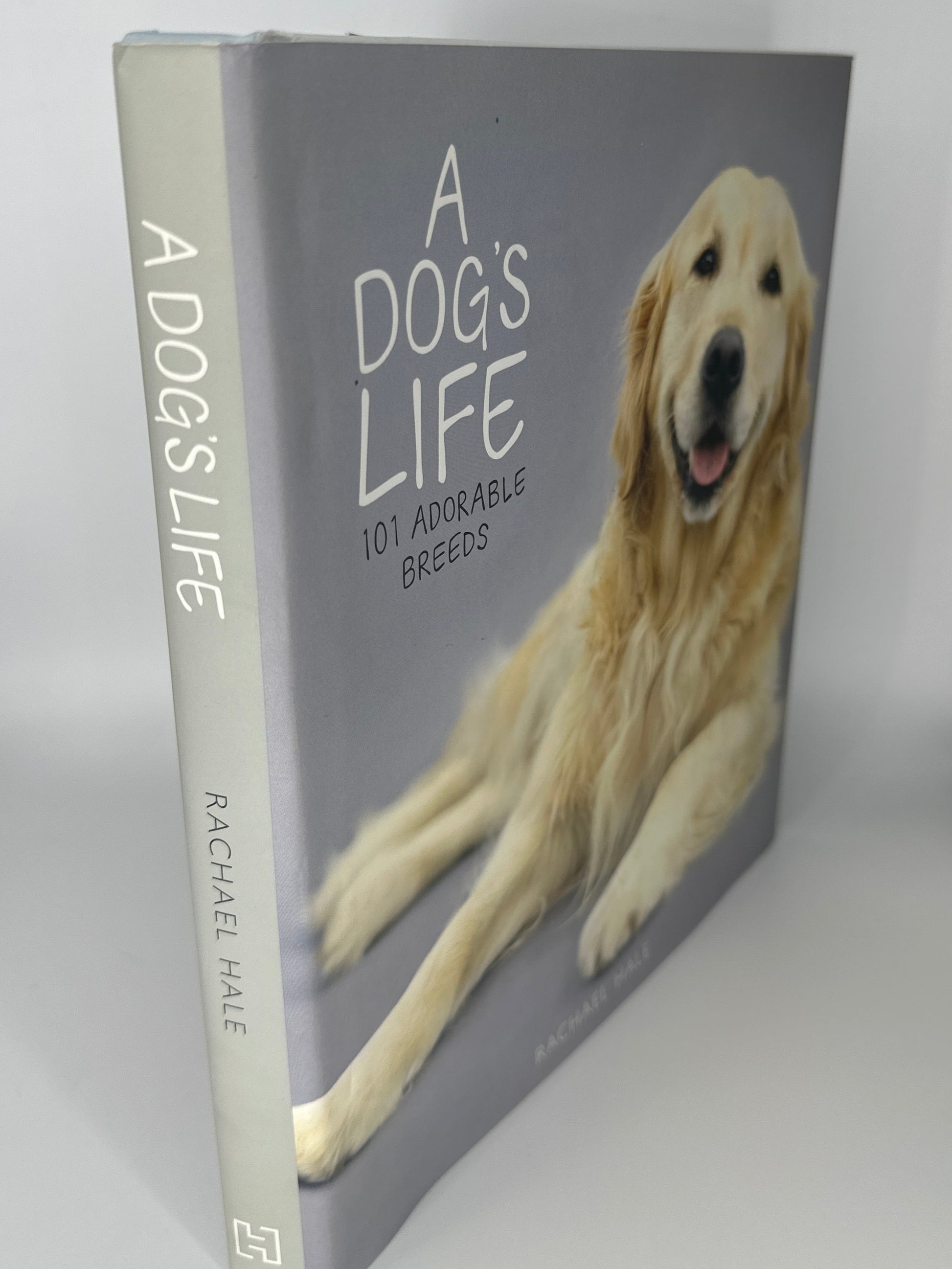 Rachael Hale A Dog's Life 101 Adorable Breeds spine used books