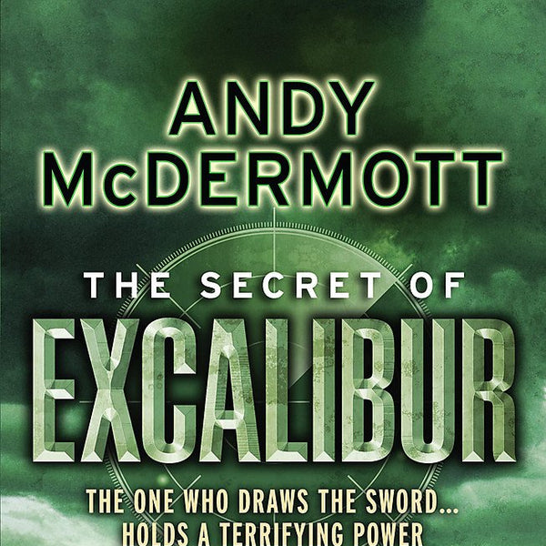 Andy McDermott The Secret of Excalibur cover image