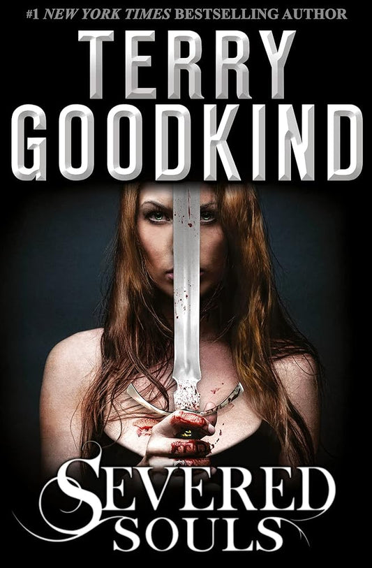 Severed Souls: A Richard and Kahlan Novel cover image