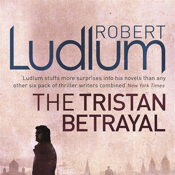 Robert Ludlum The Tristan Betrayal cover image