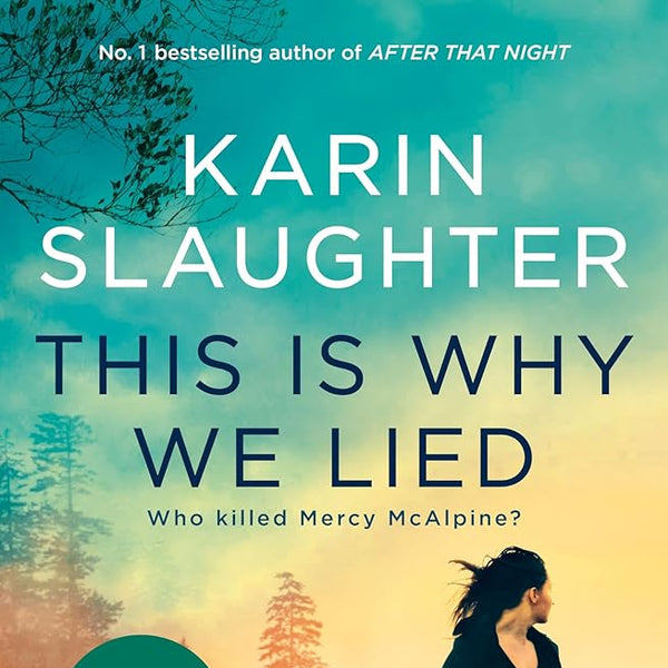 Karin Slaughter This Is Why We Lied cover image