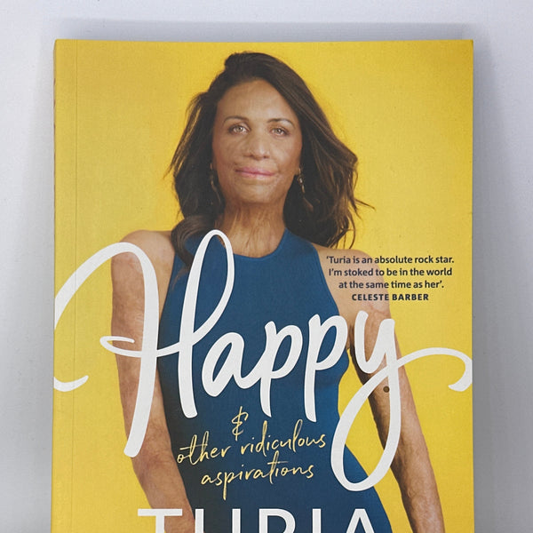 Turia Pitt Happy and Other Ridiculous Aspirations actual front cover used books