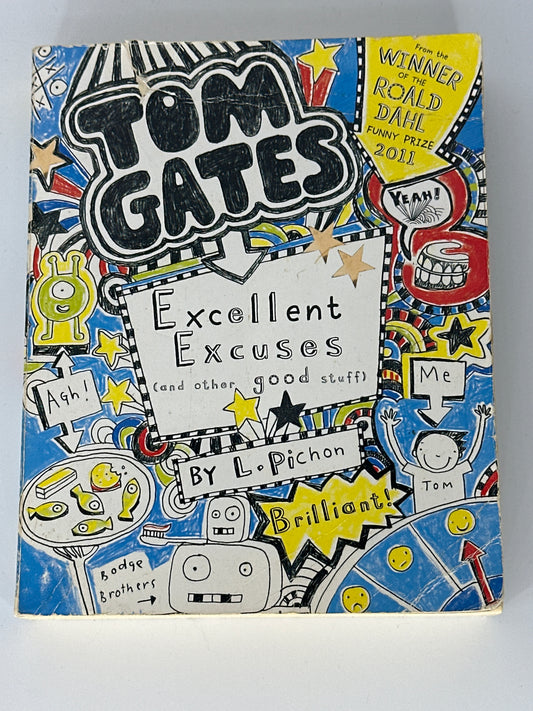 Tom Gates excellent excuses (and other good stuff). by liz pichon front cover used books